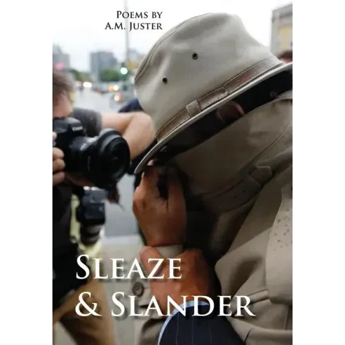 Sleaze & Slander: New and Selected Comic Verse, 1995-2015