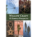 Willow Craft: 10 Simple Projects