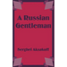 A Russian Gentleman