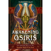 Awakening Osiris: The Spiritual Keys to the Egyptian Book of the Dead