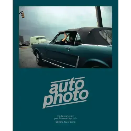 Autophoto: Cars & Photography, 1900 to Now