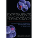 Experiments in Democracy: Human Embryo Research and the Politics of Bioethics