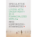 Speculative Communities: Living with Uncertainty in a Financialized World