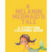 A Melanin Mermaid's Tale: A Storytime Coloring Book