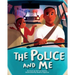 The Police and Me