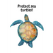 Protect sea turtles!