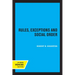 Rules, Exceptions, and Social Order