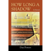 How Long A Shadow