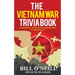 The Vietnam War Trivia Book: Fascinating Facts and Interesting Vietnam War Stories
