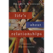 Life's About Relationships: A Foundation for Good Relationships