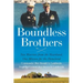 Boundless Brothers: Two Warriors from the Heartland, One Mission for the Homeland