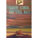 Slavery, Scandal, and Steel Rails: The 1854 Gadsden Purchase and the Building of the Second Transcontinental Railroad Across Arizona and New Mexico Tw
