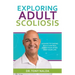 Exploring Adult Scoliosis: A Guide to Taking Back Control over Your Spine and Your Life