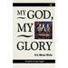 My God, My Glory - Introduction by Joyce Huggett