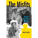 The Misfits: The Film That Ended a Marriage