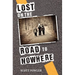 Lost on the Road to Nowhere
