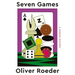 Seven Games: A Human History