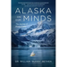 Alaska On Our Minds: The Journey of Always Friday