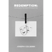Redemption: Learning the Truth About Consequences