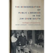 The Desegregation of Public Libraries in the Jim Crow South: Civil Rights and Local Activism