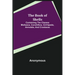 The Book of Shells; Containing the Classes Mollusca, Conchifera, Cirrhipeda, Annulata, and Crustacea