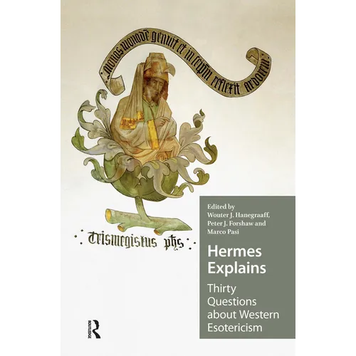 Hermes Explains: Thirty Questions about Western Esotericism