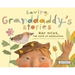 Saving Granddaddy's Stories: Ray Hicks, the Voice of Appalachia: Ray Hicks, the Voice of Appalachia