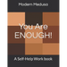 You Are Enough!: A Self-Help Work book