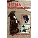Tuna the Wonder Dog