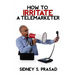 How To Irritate A Telemarketer