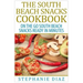 The South Beach Snacks Cookbook: On the Go South Beach Snacks Ready in Minutes