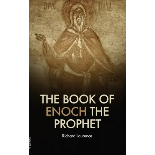 The book of Enoch the Prophet