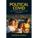 Political Covid How Australia's Leadership Played the Pandemic