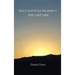 Jesus' Rapture Prophecy the Last Day