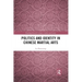 Politics and Identity in Chinese Martial Arts