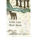 White Goat, Black Sheep