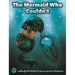 The Mermaid Who Couldn't: How Mariana Overcame Loneliness and Shame and Learned to Sing Her Own Song