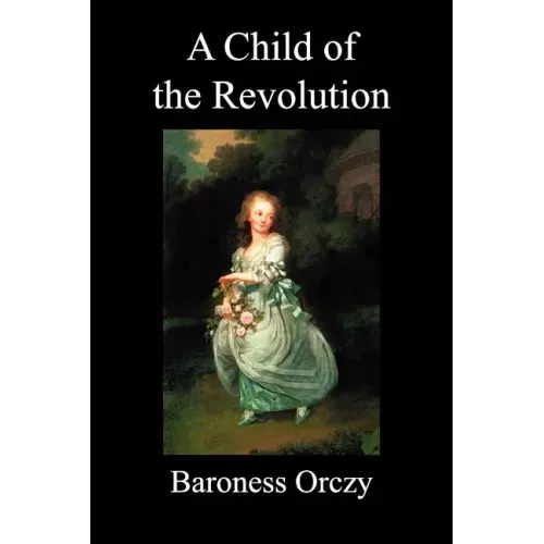 A Child of the Revolution (Paperback)