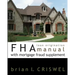 FHA Loan Origination Manual with Mortgage Fraud Supplement