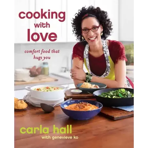 Cooking with Love: Comfort Food That Hugs You
