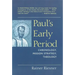 Paul's Early Period: Chronology, Mission Strategy, Theology