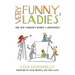 Very Funny Ladies: The New Yorker's Women Cartoonists