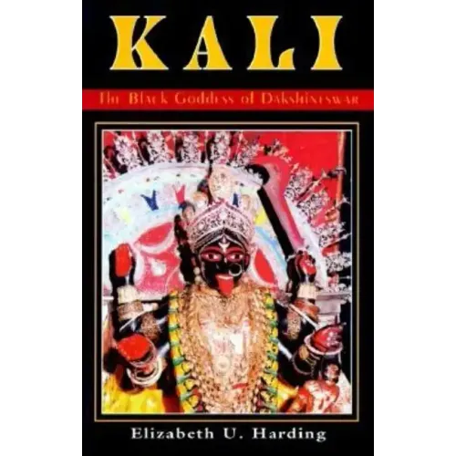 Kali: The Black Goddess of Dakshineswar
