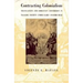 Contracting Colonialism: Translation and Christian Conversion in Tagalog Society Under Early Spanish Rule