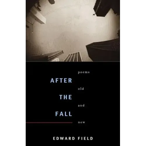 After the Fall: Poems Old and New
