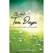 Our First Ten Days: A Novel about the Birth of Christian Faith