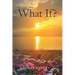 What If?