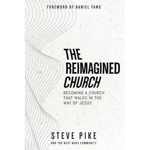 The Reimagined Church