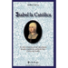 Isabel la Catolica: La mitica reina que forjo una Espana grande y poderosa, unificada bajo el reino de Castilla