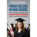 Finish College in High School: The Family Guide to a Debt-Free Degree with Dual Enrollment